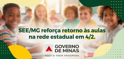 SEE/MG reforça retorno às aulas na rede estadual em 4/2