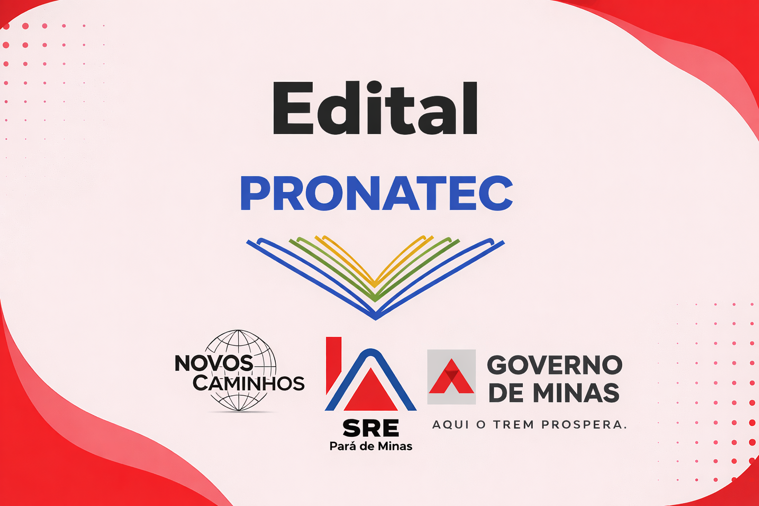 Edital Pronatec nº 04/2026 – Processo Seletivo de Bolsistas para o Programa Nacional de Acesso ao Ensino Técnico e Emprego – PRONATEC/NOVOS CAMINHOS 