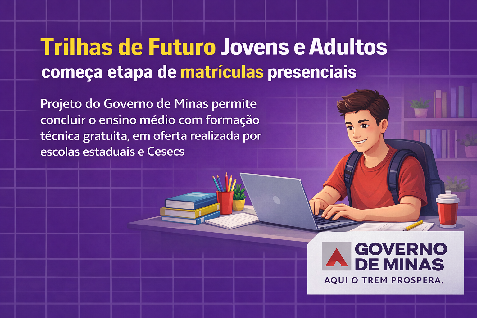 Trilhas de Futuro Jovens e Adultos começa etapa de matrículas presenciais