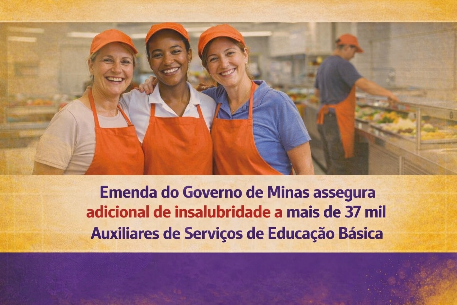 Emenda do Governo de Minas assegura adicional de insalubridade a mais de 37 mil Auxiliares de Serviços de Educação Básica