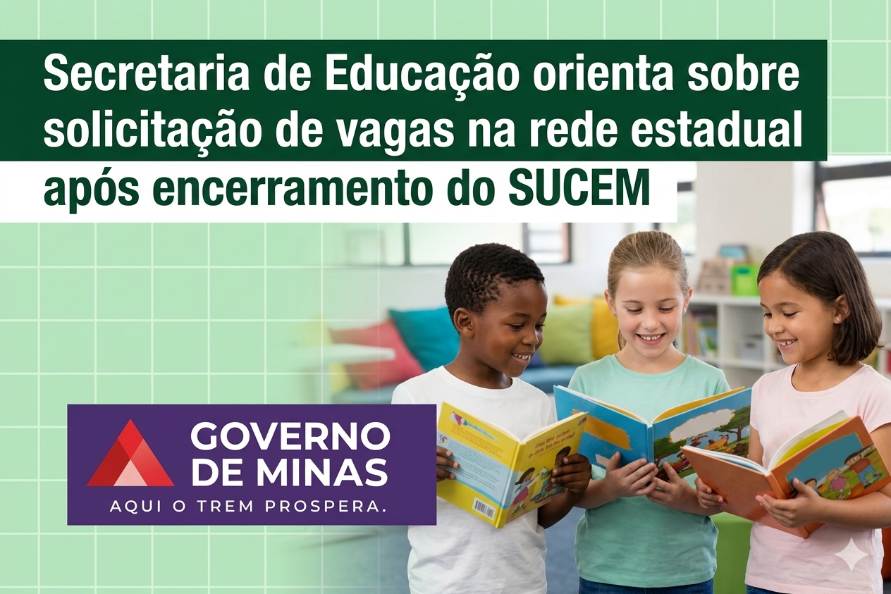 Secretaria de Educação orienta sobre solicitação de vagas na rede estadual após encerramento do SUCEM
