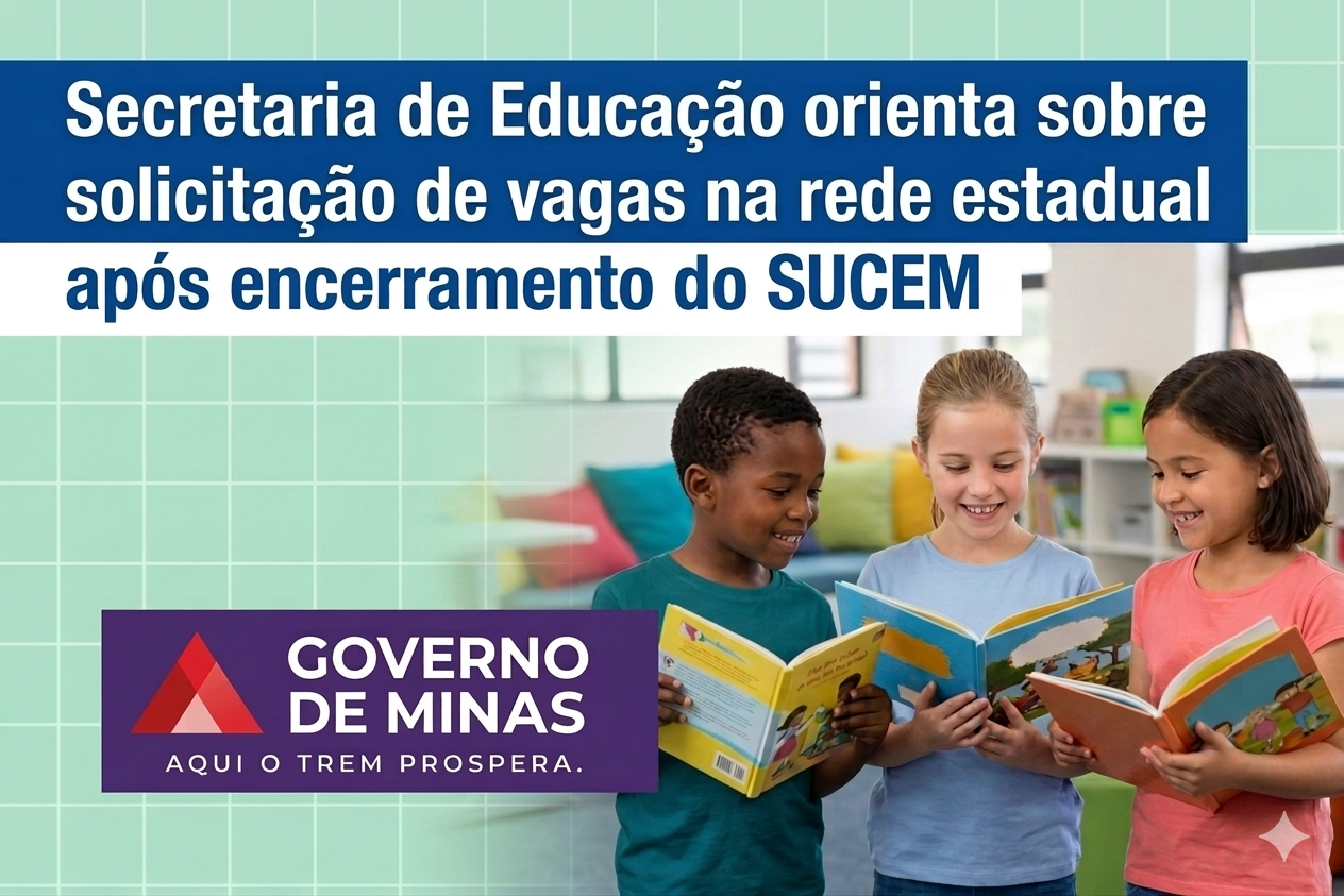 Secretaria de Educação orienta sobre solicitação de vagas na rede estadual após encerramento do SUCEM
