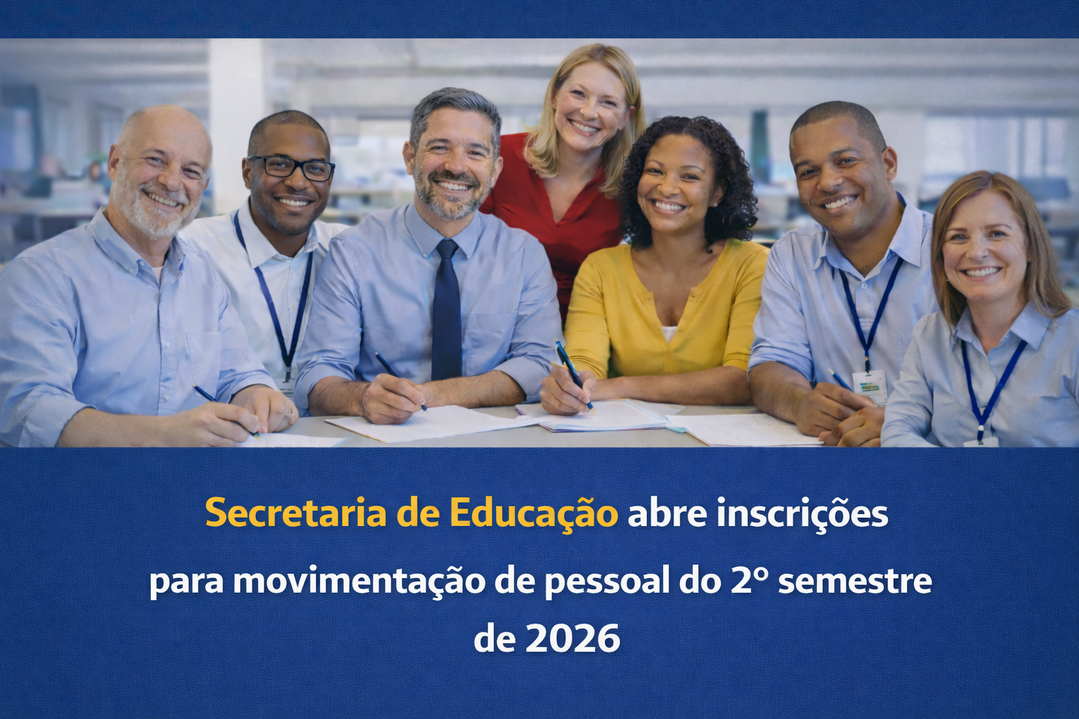 Secretaria de Educação abre inscrições para movimentação de pessoal do 2º semestre de 2026