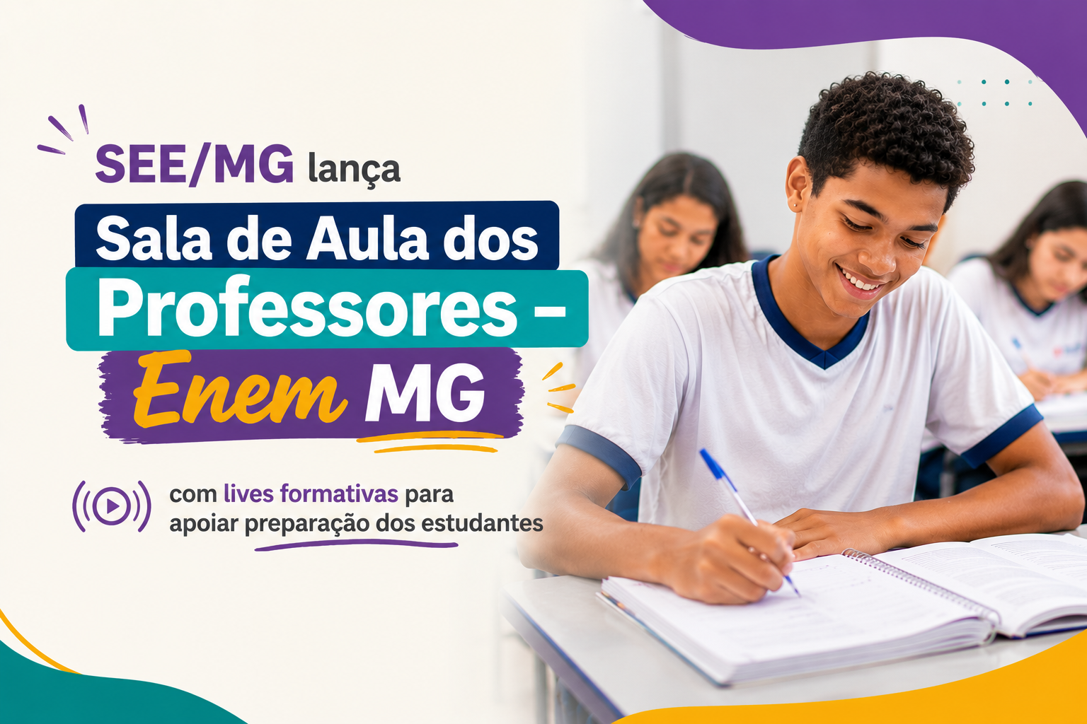 SEE/MG lança “Sala de Aula dos Professores – Enem MG” com lives formativas para apoiar preparação dos estudantes