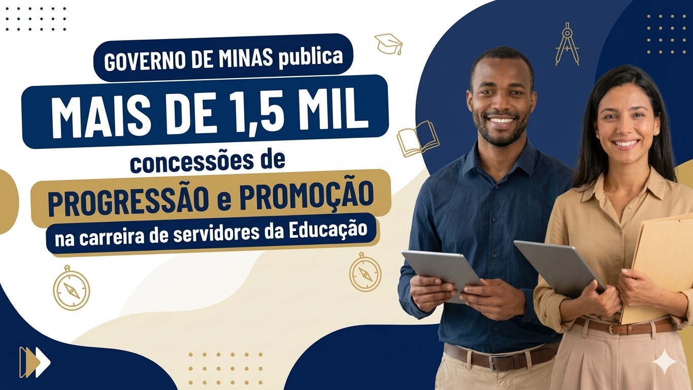 Governo de Minas publica mais de 1,5 mil concessões de progressão e promoção na carreira de servidores da Educação